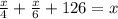 \frac{x}{4}+\frac{x}{6}+126=x