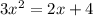 3x^{2}=2x+4 