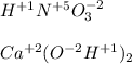 H^{+1}N^{+5}O_3^{-2}\\\\Ca^{+2}(O^{-2}H^{+1})_2