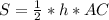 S=\frac{1}{2}*h*AC