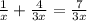  \frac{1}x}+ \frac{4}{3x} = \frac{7}{3x} 