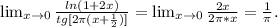 \lim_{x \to 0} \frac{ln(1+2x)}{tg[2\pi(x+\frac{1}{2})]}=\lim_{x \to 0} \frac{2x}{2\pi*x}=\frac{1}{\pi}.