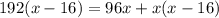 192(x-16)=96x+x(x-16)