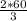  \frac{2*60}{3} 