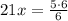 21x=\frac{5\cdot6}{6}