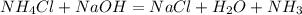 NH_4Cl+NaOH=NaCl+H_2O+NH_3