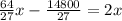 \\\frac{64}{27}x-\frac{14800}{27}=2x