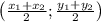 \left(\frac{x_1+x_2}2;\frac{y_1+y_2}2\right)