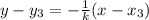 y-y_3=-\frac1{k}(x-x_3)