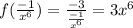 f(\frac{-1}{x^6})=\frac{-3}{\frac{-1}{x^6}}=3x^6