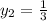 y_2=\frac{1}{3}