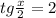 tg\frac{x}{2}=2