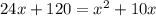 24x+120=x^{2}+10x