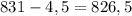 831-4,5=826,5