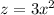 z=3x^2