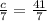 \frac{c}{7}=\frac{41}{7}