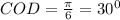 COD=\frac{\pi}6=30^0