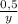 \frac{0,5}y