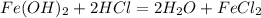 Fe(OH)_2+2HCl=2H_2O+FeCl_2