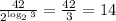  \frac{42}{2^{\log_23}} = \frac{42}{3} =14