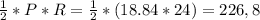 \frac{1}{2}*P*R=\frac{1}{2}*(18.84* 24)= 226,8