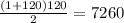 \\\frac{(1+120)120}2=7260