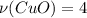 \nu(CuO)=4