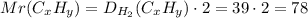 Mr(C_xH_y)=D_{H_2}(C_xH_y)\cdot2=39\cdot2=78