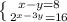 \left \{ {{x-y=8} \atop {2^{x-3y} = 16}} \right.