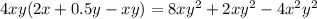 4xy(2x+0.5y-xy) = 8xy^2 +2xy^2 - 4x^2 y^2