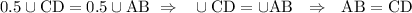  \mathrm{0.5\cup CD=0.5\cup AB~\Rightarrow~~ \cup CD=\cup AB~~\Rightarrow~~ AB=CD} 