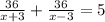 \frac{36}{x+3}+\frac{36}{x-3}=5