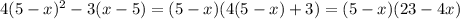 4(5-x)^{2}-3(x-5)=(5-x)(4(5-x)+3)=(5-x)(23-4x)