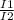 \frac{I1}{I2}