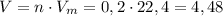 V=n\cdot{V_m}=0,2\cdot{22,4}=4,48