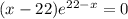 (x-22)e^{22-x} = 0