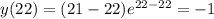 y(22) = (21-22)e^{22-22} = -1 