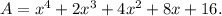 A=x^4+2x^3+4x^2+8x+16.