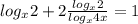 log_x 2+2\frac{log_x 2}{log_x 4x}=1 