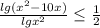 \frac{lg(x^2-10x)}{lgx^2}\leq\frac{1}{2}