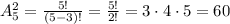 A_5^2=\frac{5!}{(5-3)!}=\frac{5!}{2!}=3\cdot4\cdot5=60