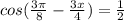 cos(\frac{3\pi}{8}-\frac{3x}{4})=\frac{1}{2}