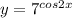 y = 7^{cos2x}