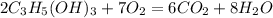 2C_3H_5(OH)_3+7O_2=6CO_2+8H_2O