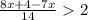 \frac{8x+4-7x}{14}2