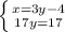 \left \{ {{x=3y-4} \atop {17y=17}} \right.