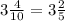 3\frac{4}{10}=3\frac{2}{5}