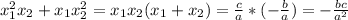 x_1^2x_2+x_1x_2^2 = x_1x_2(x_1+x_2) = \frac{c}{a}*(-\frac{b}{a}) = -\frac{bc}{a^2}