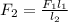 F_{2}=\frac{F_{1}l_{1}}{l_{2}}