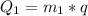 Q_{1}=m_{1}*q